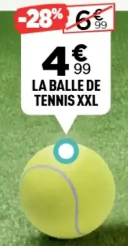 Centrakor La balle de tennis xxl offre