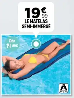 Centrakor Le matelas semi-immergé offre