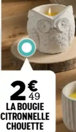 Centrakor La bougie citronnelle chouette offre