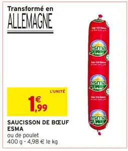 Intermarché Esma Saucisson de bœuf offre