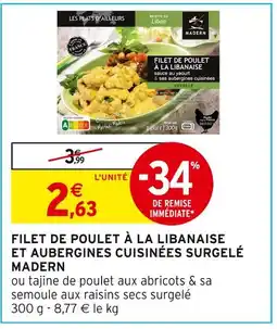 Intermarché Madern Filet de poulet à la libanaise et aubergines cuisinées surgelé offre