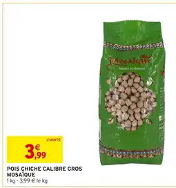 Intermarché Mosaïque Pois Chiche Calibre Gros offre