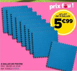 Gifi INTEX 9 dalles de piscine offre