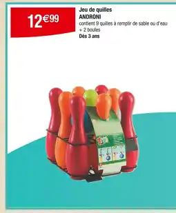 Carrefour ANDRONI Jeu de quilles offre