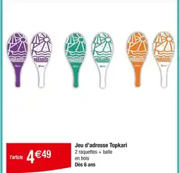 Carrefour Xtreme Jeu d’adresse Topkari offre
