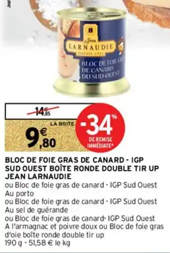 Intermarché Hyper Bloc de Foie Gras de Canard IGP offre