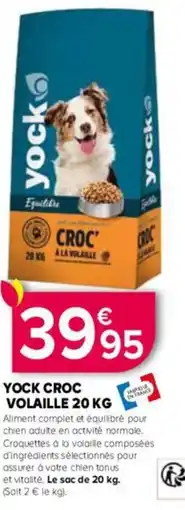 Kiriel Yock croc volaille offre