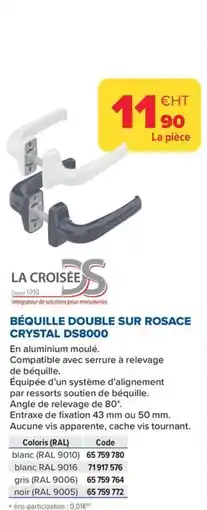 Prolians LA CROISÉE Béquille double sur rosace crystal ds8000 offre