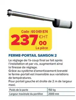 Prolians Ferme-portail samson 2 offre