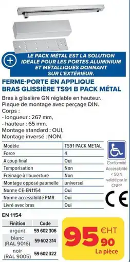 Prolians Ferme-porte en applique bras glissière ts91 b pack métal offre