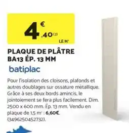 Bricomarché BATIPLAC Plaque de plâtre ba13 ép. 13 mm offre