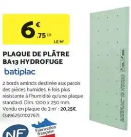 Bricomarché BATIPLAC Plaque de plâtre ba13 hydrofuge offre