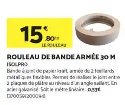 Bricomarché ISOLPRO Rouleau de bande armée 30 m offre