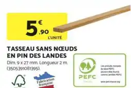 Bricomarché Tasseau sans nœeuds en pin des landes offre