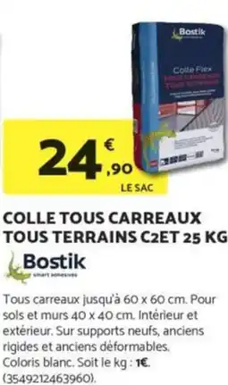 Bricomarché BOSTIK Colle tous carreaux tous terrains c2et offre