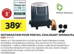 Bricomarché Motorisation pour portail coulissant opengate3 offre