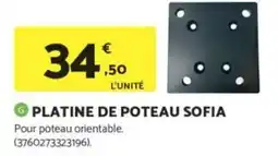 Bricomarché Platine de poteau sofia offre