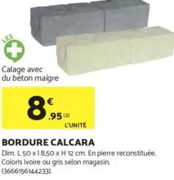 Bricomarché Bordure calcara offre