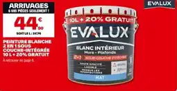 Brico Dépôt EVALUX Peinture blanche 2 en 1 sous couche-intégrée 10 l+20% gratuit offre