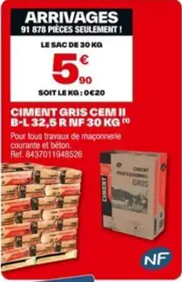 Brico Dépôt NF Ciment gris cem ii b-l 32,5 r offre
