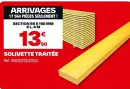 Brico Dépôt Solivette traitée offre