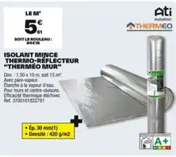 Brico Dépôt Isolant mince thermo-réflecteur “therméo mur" offre