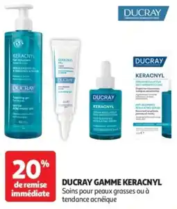 Auchan Ducray gamme keracnyl offre