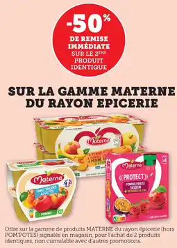 Maximarché Sur la gamme materne du rayon epicerie offre