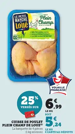 Maximarché Cuisse de poulet plein champ de loue offre