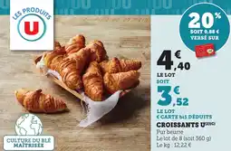 Maximarché Croissants U offre
