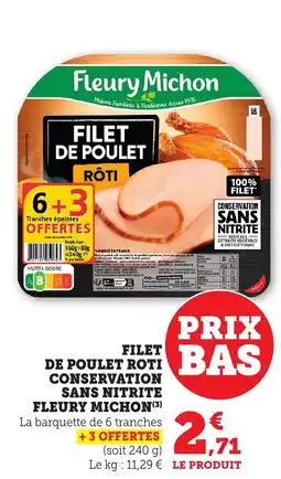 Maximarché Filet de poulet roti conservation sans nitrite fleury michon offre