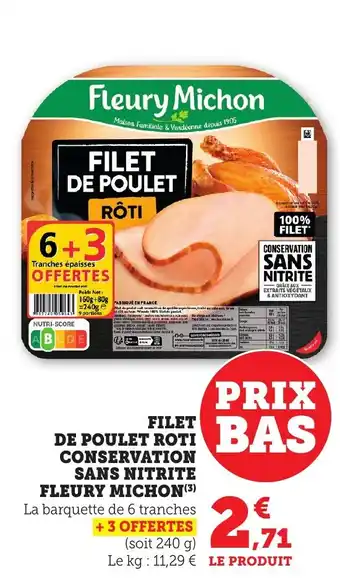 Maximarché Filet de poulet roti conservation sans nitrite fleury michon offre