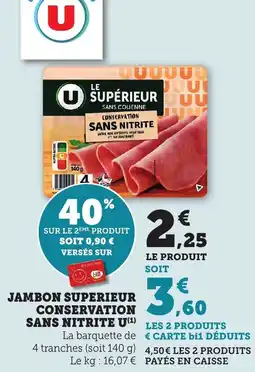 Maximarché Jambon superieur conservation sans nitrite U offre