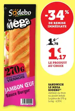 Maximarché Sandwich le mega sodebo offre
