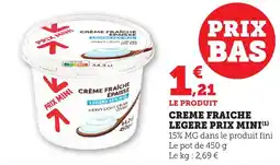 Maximarché Creme fraiche legere prix mini offre