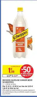 Intermarché Hyper Schweppes ginger beer offre
