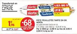 Intermarché Hyper PÂTE FEUILLETÉE TARTE EN OR HERTA offre