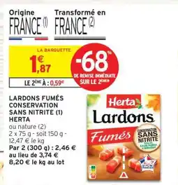 Intermarché Hyper Lardons Fumés, Conservation Sans Nitrite Herta offre