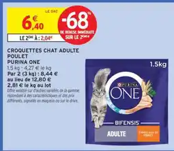 Intermarché Hyper CROQUETTES CHAT ADULTE POULET PURINA ONE offre
