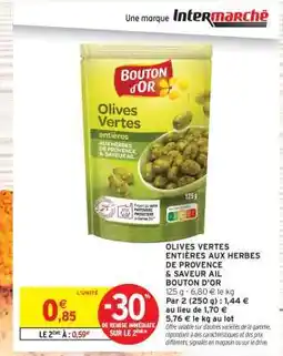 Intermarché Hyper Olives Vertes Entières aux Herbes de Provence & Saveur Ail Bouton d'Or offre