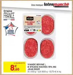 Intermarché Hyper VIANDE BOVINE : 8 STEAKS HACHÉS 15% MG JEAN ROZE offre