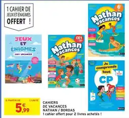 Intermarché Hyper CAHIERS DE VACANCES NATHAN / BORDAS offre