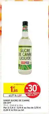 Intermarché Hyper SIROP SUCRE DE CANNE ON OFF offre