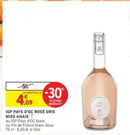 Intermarché Contact IGP PAYS D'OC ROSÉ GRIS MISS ANAIS offre