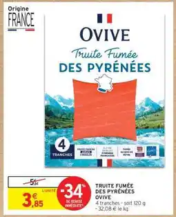Intermarché Truite Fumée Des Pyrénées Ovive offre