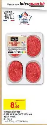 Intermarché VIANDE BOVINE : 8 STEAKS HACHÉS 15% MG JEAN ROZE offre