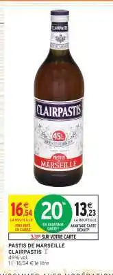 Intermarché Pastis de Marseille Clairpastis offre