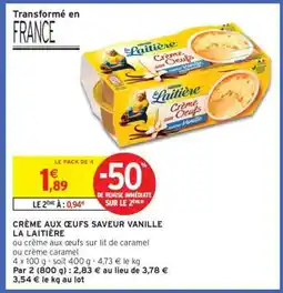 Intermarché Contact CRÈME AUX ŒUFS SAVEUR VANILLE LA LAITIÈRE offre