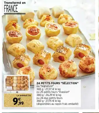 Intermarché Hyper 24 Petits Fours Sélection offre