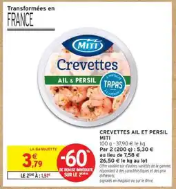 Intermarché CREVETTES AIL ET PERSIL MITI offre